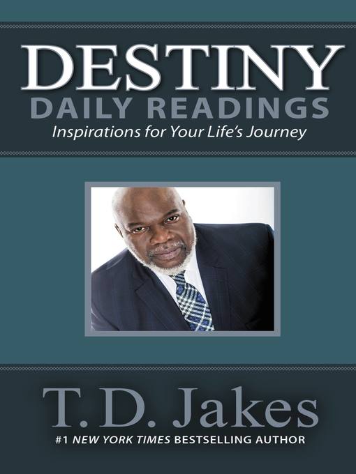 Title details for Destiny Daily Readings by T. D. Jakes - Available